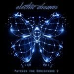 Ilio Releases "Electric Dreams – Ethereal Realms & Soundscapes for Omnisphere 2